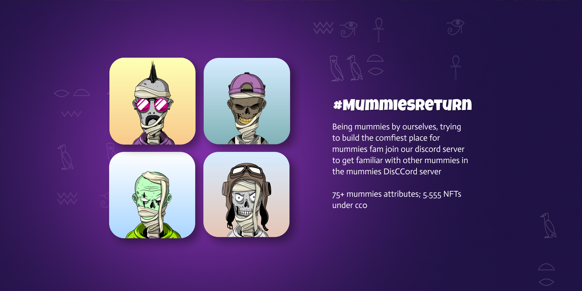 A 2×2 grid of four Mummies' Return characters on soft gradient tiles — a mohawked mummy in pink heart-shaped glasses, a mummy in a purple cap, a green-faced mummy, and a goggled aviator mummy — beside the #MummiesReturn blurb that reads 'Being mummies by ourselves, trying to build the comfiest place for mummies fam' and the line '75+ mummies attributes; 5,555 NFTs under CC0'.